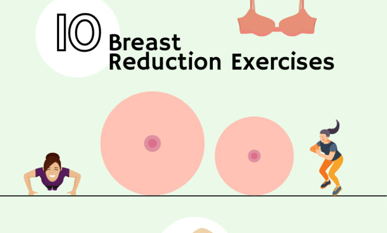 10 effective exercises for natural breast reduction