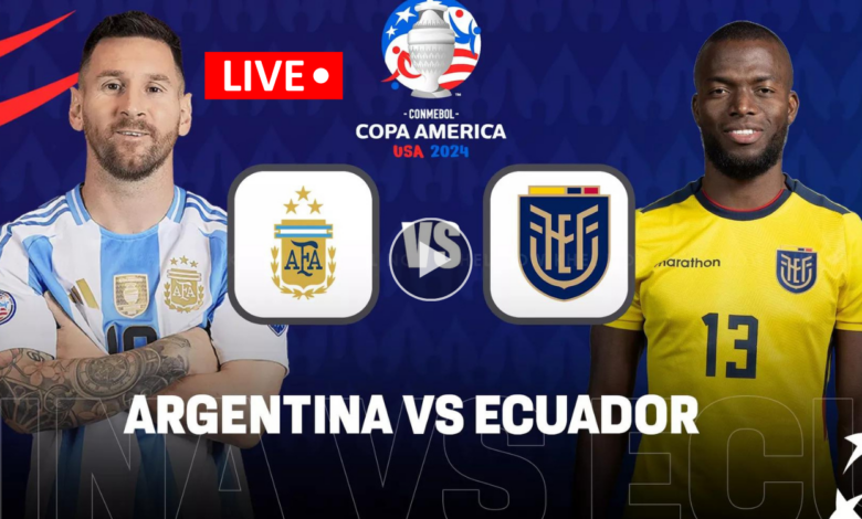 Argentina vs Ecuador today match 2024 update